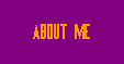About Me