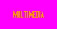 Multimedia